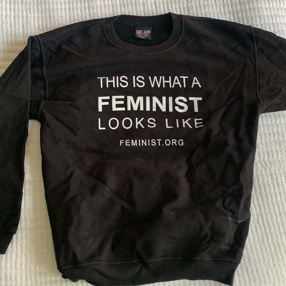 “this is what a feminist looks like” crewneck